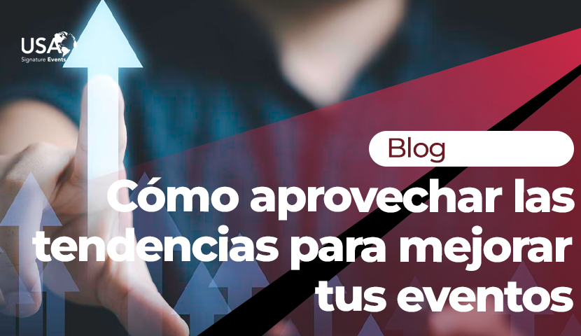 tendencias para mejorar tus eventos