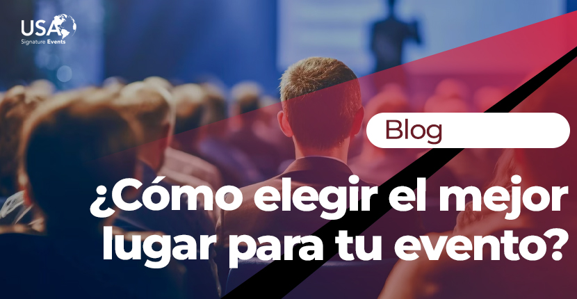 Como elegir el mejor lugar para tu evento