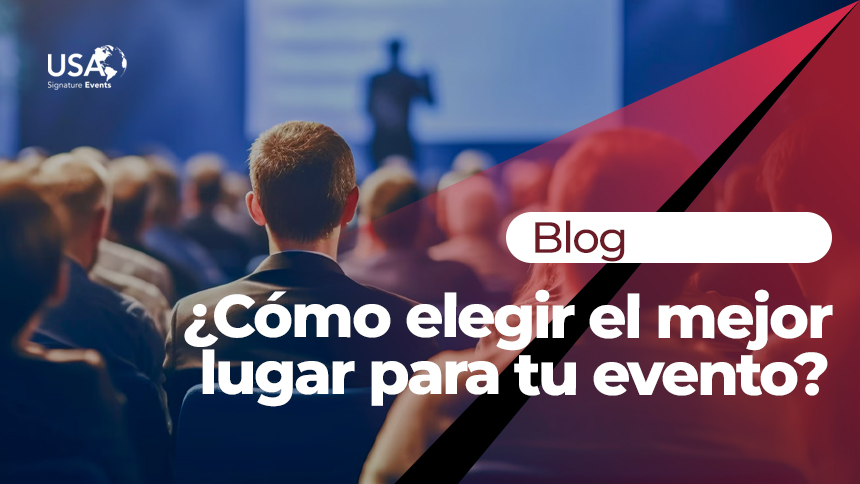 Como elegir el mejor lugar para tu evento