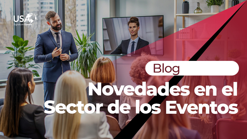 Novedades en el  Sector de los Eventos