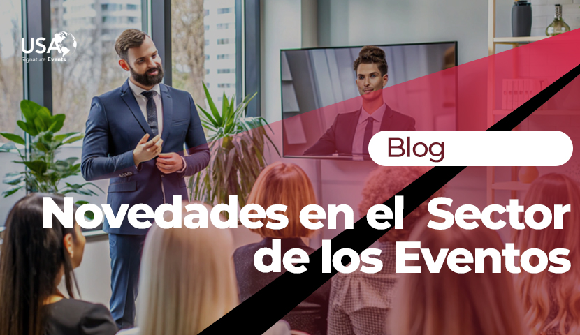 Novedades en el  Sector de los Eventos