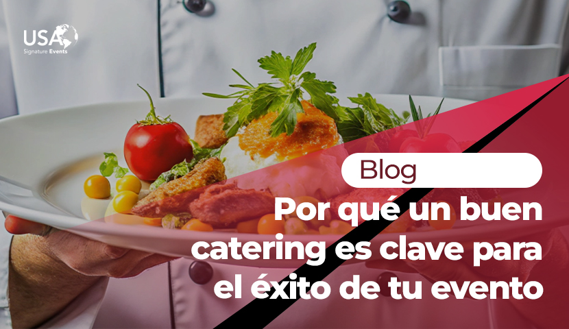 un buen catering es clave para el xito